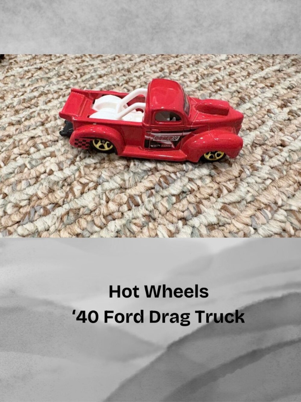 Hot Wheels '40 Ford Drag Truck
